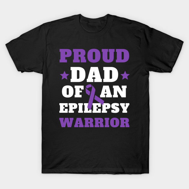 Epilepsy Warrior Dad Proud Epilepsy Awareness Month by oneduystore